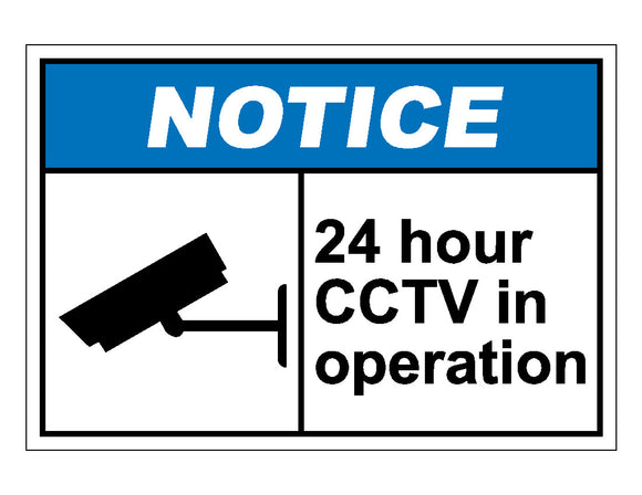 Notice 24 Hour CCTV In Operation Sign