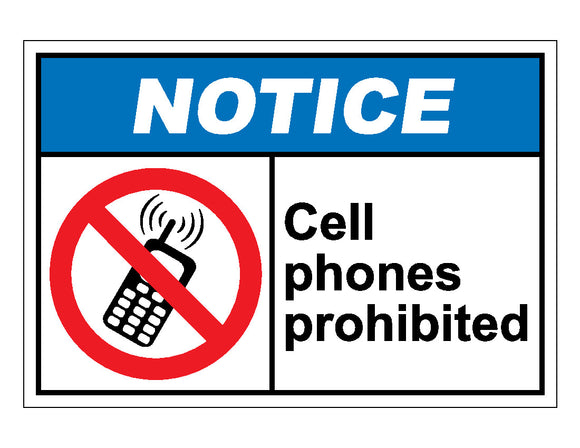 Notice Cellphones Prohibited Sign