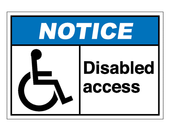 Notice Disabled Access Sign