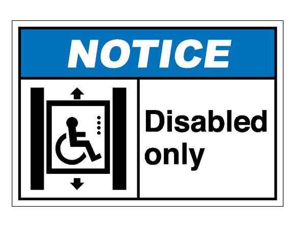 Notice Disabled Only Sign