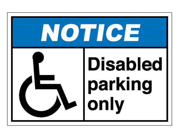 Notice Disabled Parking Only Sign