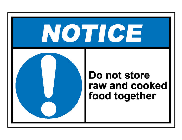Notice Do Not Store Raw and Cooked Food Together Sign