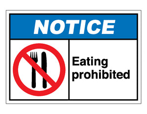 Notice Eating Prohibited Sign