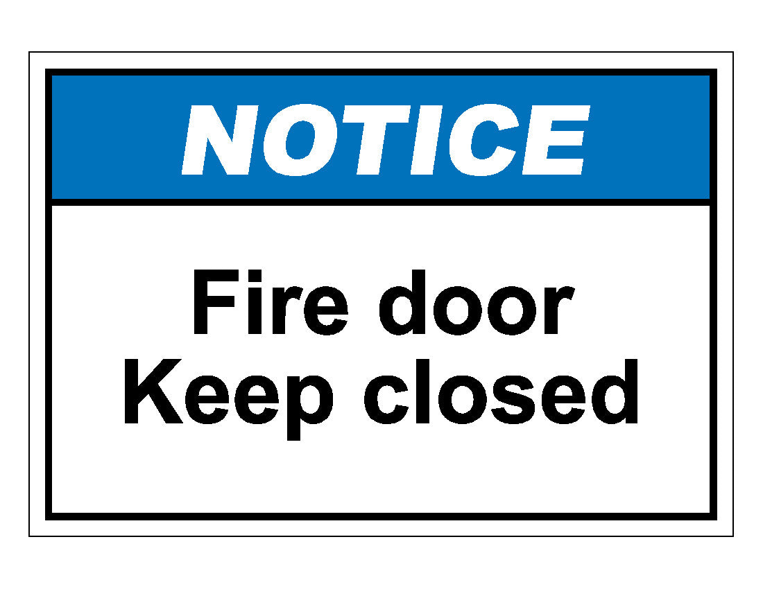 Notice Fire Door Keep Closed Sign – Veteran Safety Solutions
