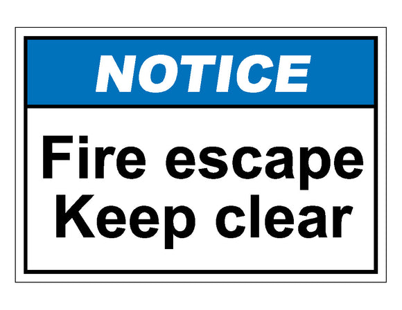 Notice Fire Escape Keep Clear Sign