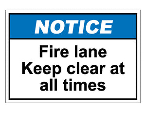 Notice Fire Lane Keep Clear At All Times Sign