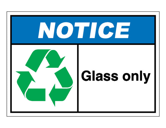 Notice Glass Only Sign