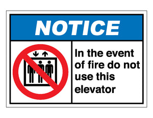 Notice In The Event Of Fire Do Not Use This Elevator Sign