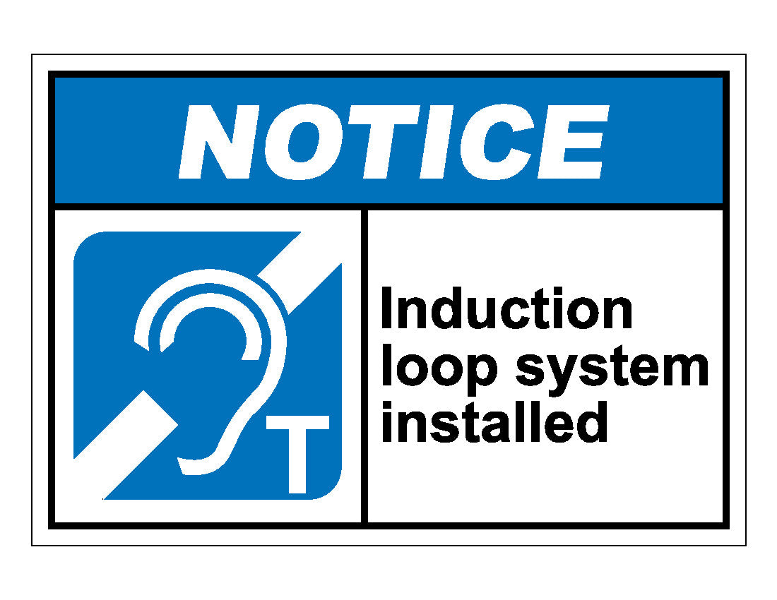 Induction First Sign Notice Induction Loop System Installed Sign – Veteran Safety Solutions