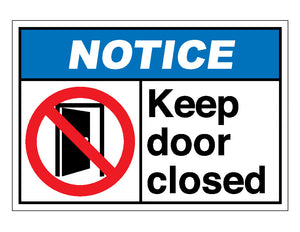 Notice Keep Door Closed Sign