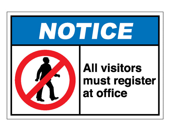 Notice All Visitors Must Register At Office Sign