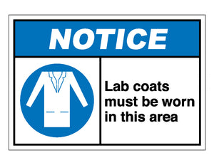 Notice Lab Coats Must Be Worn In This Area Sign