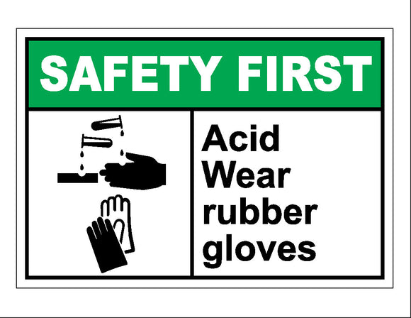Safety First Wear Rubber Gloves Sign