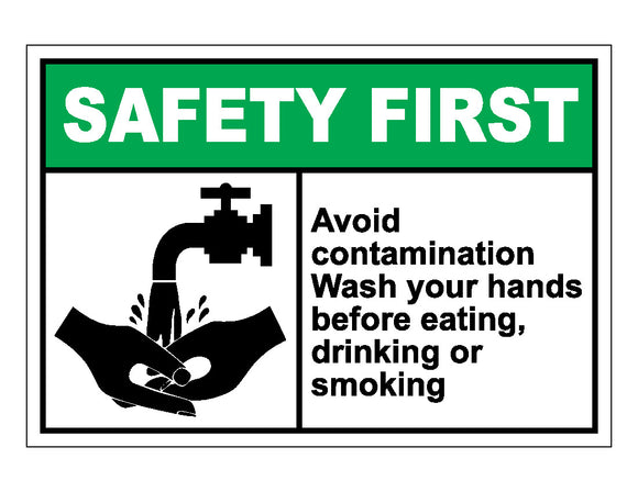 Safety First - Avoid Contamination Wash Your Hands Before Eating, Drinking or Smoking Sign