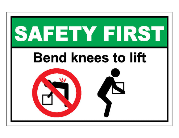 Bend Knees To Lift Sign