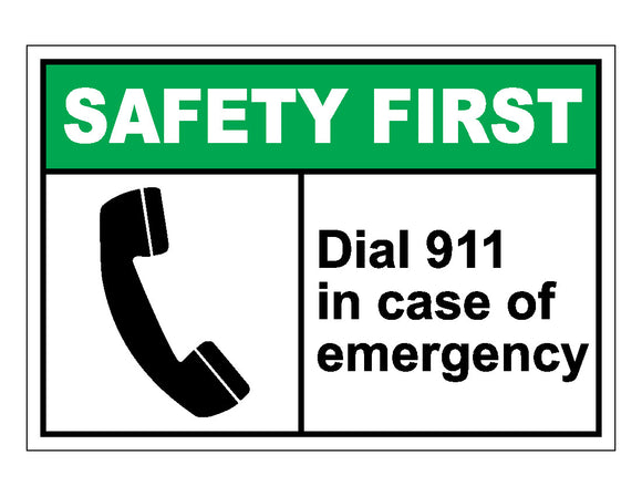 Call 911 In Case of Emergency Sign