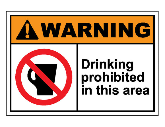 Warning Drinking Prohibited In This Area Sign