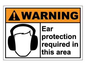 Warning Ear Protection Required In This Area Sign