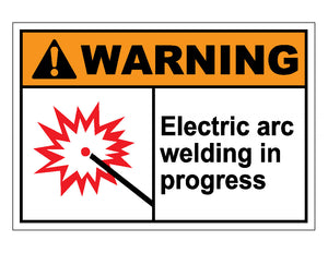 Warning Electric Arc Welding In Progress Sign