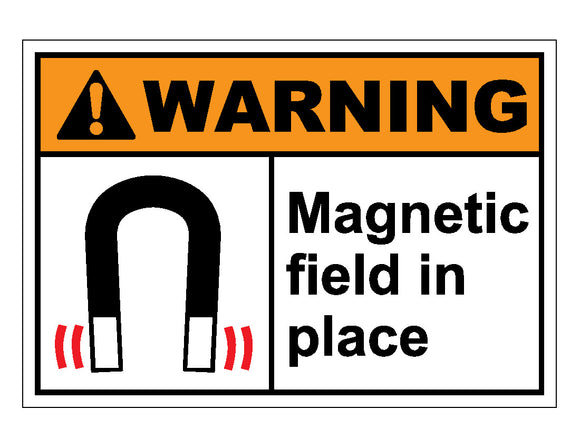 Warning Magnetic Field In Place Sign