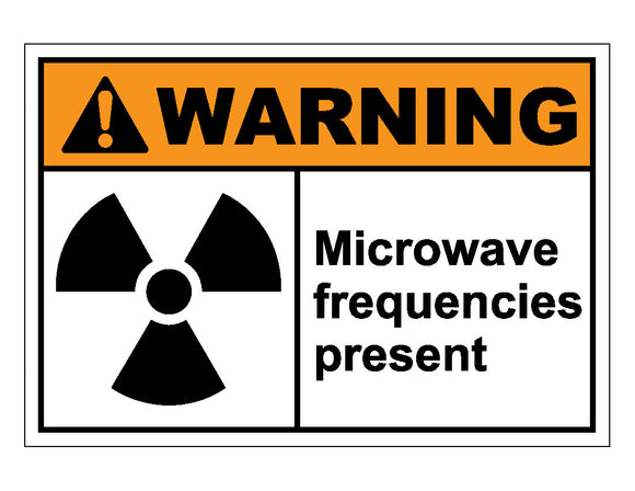 Warning Microwave Frequencies Present Sign
