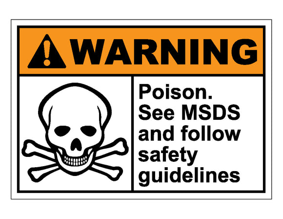 Warning Poison See Msda And Follow Safety Guidelines Sign