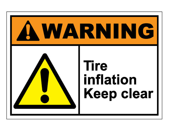 Warning Tire Inflation Keep Clear Sign