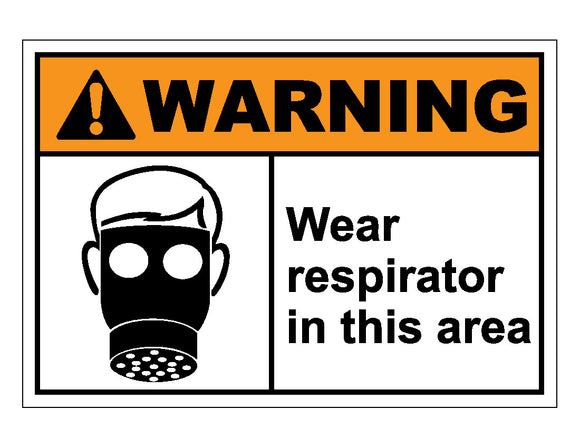 Warning Wear Respirator In This Area Sign